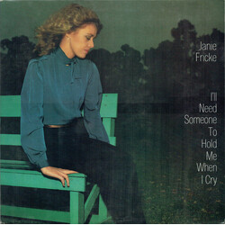 Janie Fricke I'll Need Someone To Hold Me When I Cry Vinyl LP USED