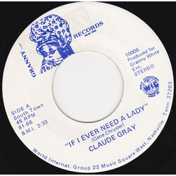 Claude Gray (2) If I Ever Need A Lady USED VINYL 7INCH 45 RPM SINGLE