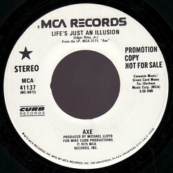 Axe Life's Just An Illusion USED VINYL 7INCH 45 RPM SINGLE PROMO