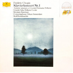 Frédéric Chopin / Krystian Zimerman / Concertgebouworkest / Kiril Kondrashin Klavierkonzert Nr. 1 - Andante Spianato Et Grande Polonaise Brillante - G