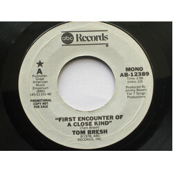 Tom Bresh First Encounter Of A Close Kind USED VINYL 7INCH 45 RPM SINGLE PROMO STYRENE STEREO MONO