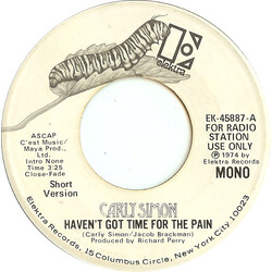 Carly Simon Haven't Got Time For The Pain USED VINYL 7INCH 45 RPM PROMO MONO