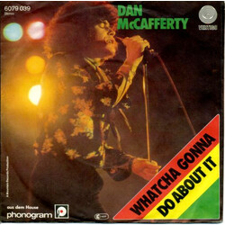 Dan McCafferty Whatcha Gonna Do About It USED VINYL 7INCH SINGLE 45 RPM