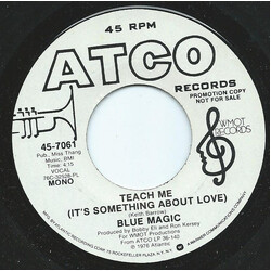 Blue Magic Teach Me (It's Something About Love) USED VINYL 7INCH 45 RPM SINGLE PROMO STEREO MONO