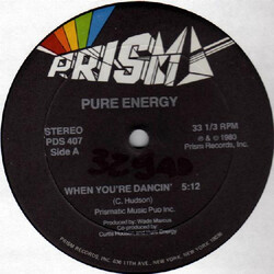 Pure Energy When You're Dancin' / What Are You In The Mood For? USED VINYL 12INCH 33 S RPM STEREO