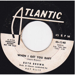 Ruth Brown When I Get You Baby / One More Time USED VINYL 7INCH 45 RPM SINGLE PROMO