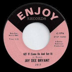 Jay Dee Bryant Get It (Come On And Get It) USED VINYL 7INCH 45 RPM STYRENE