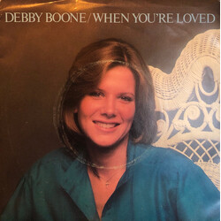 Debby Boone When You're Loved Vinyl 7" USED