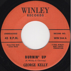 George Kelly (4) Burnin' Up / Don't Be That Way USED VINYL 7INCH 45 RPM