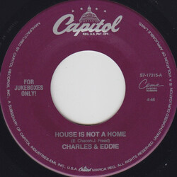 Charles & Eddie House Is Not A Home USED VINYL 7INCH 45 RPM JUKEBOX