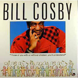 Bill Cosby Those Of You With Or Without Children, You'll Understand Vinyl LP USED