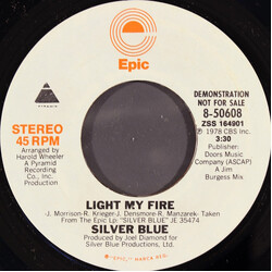 Silver Blue (2) Light My Fire USED VINYL 7INCH 45 RPM PROMO STYRENE STEREO MONO