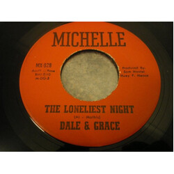 Dale & Grace The Loneliest Night / I'm Not Free USED VINYL 7INCH 45 RPM