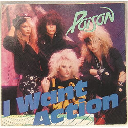Poison (3) I Want Action USED VINYL 7INCH 45 RPM SINGLE