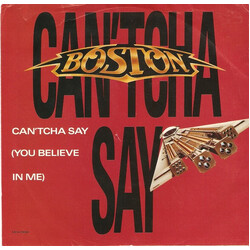 Boston Can'tcha Say (You Believe In Me) / Still In Love USED VINYL 7INCH 45 RPM SINGLE