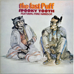 Spooky Tooth / Mike Harrison (2) The Last Puff Vinyl LP USED
