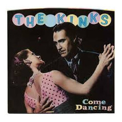 The Kinks Come Dancing USED VINYL 7INCH 45 RPM SINGLE STEREO
