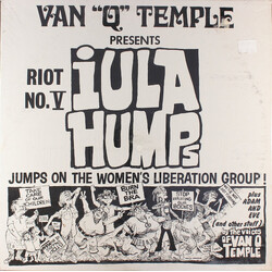 Van Q. Temple / Iula Humps Riot No. V: Iula Humps Jumps On The Women's Liberation Group! Vinyl LP USED