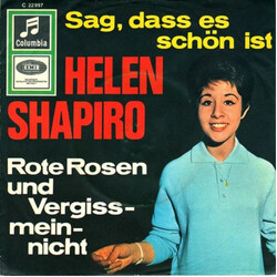 Helen Shapiro Sag, Dass Es Schön Ist / Rote Rosen Und Vergißmeinnicht USED VINYL 7INCH 45 RPM SINGLE