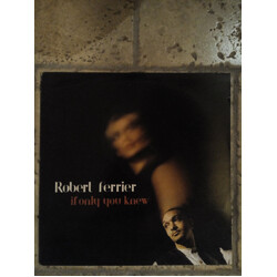Robert Ferrier If Only You Knew USED VINYL 12INCH 45 RPM