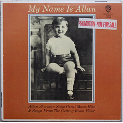 Allan Sherman My Name Is Allan:  Allan Sherman Sings Great Movie Hits & Songs From The Cutting Room Floor Vinyl LP USED