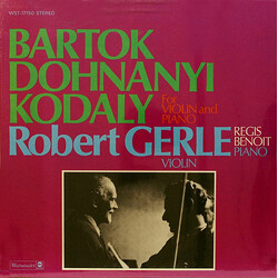 Béla Bartók / Ernst von Dohnányi / Zoltán Kodály / Robert Gerle / Regis Benoit Bartok Dohnanyi Kodaly For Violin And Piano Vinyl LP USED