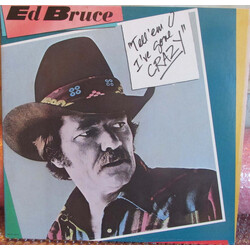 Ed Bruce Tell 'Em I've Gone Crazy Vinyl LP USED