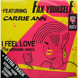 Fax Yourself / Carrie Ann I Feel Love (The Ultimate Remix) USED VINYL 12INCH 45 RPM