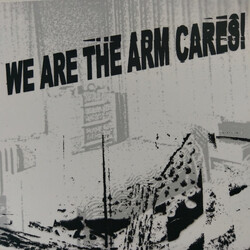 We Are The Arm Cares! Vinyl 7" USED