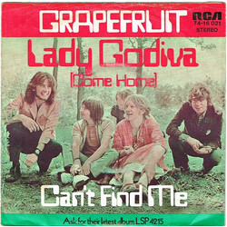 Grapefruit Lady Godiva (Come Home) USED VINYL 7INCH 45 RPM SINGLE STEREO