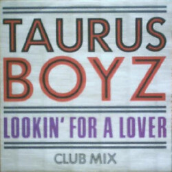 Taurus Boyz Lookin' For A Lover (Club Mix) USED VINYL 12INCH 45 RPM