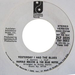 Harold Melvin And The Blue Notes Yesterday I Had The Blues USED VINYL 7INCH 45 RPM SINGLE PROMO STYRENE STEREO MONO