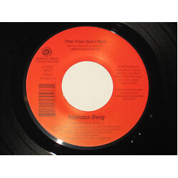 Matraca Berg That Train Don't Run Vinyl 7" USED