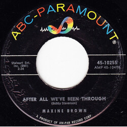 Maxine Brown After All We've Been Through / My Life USED VINYL 7INCH 45 RPM