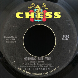 The Chessmen (8) Nothing But You USED VINYL 7INCH 45 RPM