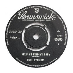 Carl Perkins Help Me Find My Baby USED VINYL 7INCH 45 RPM SINGLE