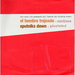 El Hombre Trajeado / Sputniks Down Sardines/Pixelated (Split Single) USED VINYL 7INCH