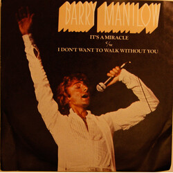 Barry Manilow It's A Miracle / I Don't Want To Walk Without You USED VINYL 7INCH 45 RPM SINGLE
