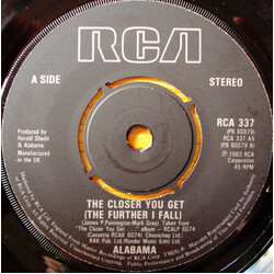 Alabama The Closer You Get (The Further I Fall) USED VINYL 7INCH 45 RPM