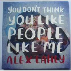 Alex Lahey You Don't Think You Like People Like Me USED VINYL 7INCH 45 RPM SINGLE