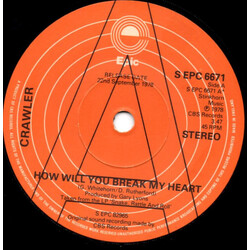 Crawler How Will You Break My Heart USED VINYL 7INCH 45 RPM PROMO
