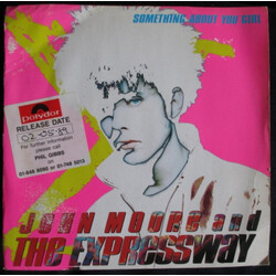 John Moore (3) / The Expressway Something About You Girl USED VINYL 7INCH SINGLE 45 RPM