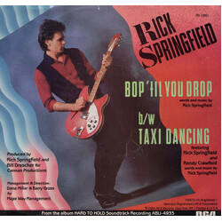Rick Springfield Bop 'Til You Drop / Taxi Dancing USED VINYL 7INCH 45 RPM STYRENE