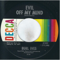 Burl Ives Evil Off My Mind / A Taste Of Heaven USED VINYL 7INCH 45 RPM SINGLE