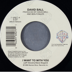 David Ball (3) I Want To With You Vinyl 7" USED