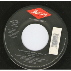 Mark Wills (2) I'm Not Gonna Do Anything Without You Vinyl 7" USED
