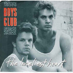 Boys Club The Loneliest Heart Vinyl 7" USED