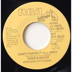 Dave And Sugar Don't Throw It All Away USED VINYL 7INCH 45 RPM PROMO STEREO MONO