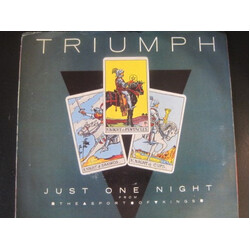 Triumph (2) Just One Night USED VINYL 7INCH 45 RPM SINGLE PROMO STEREO
