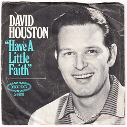 David Houston Have A Little Faith USED VINYL 7INCH 45 RPM SINGLE